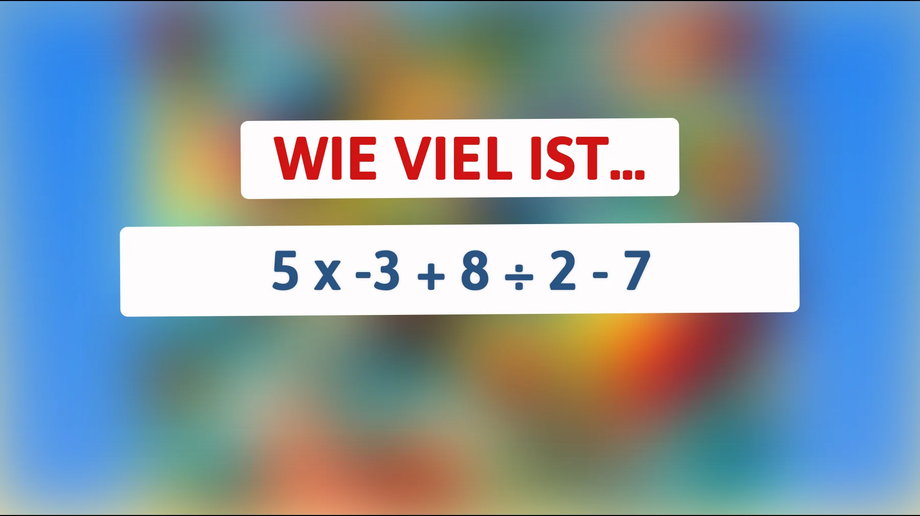 Nur 1 % der Menschen können diese Rechenaufgabe lösen: Bist du schlau genug, um die Antwort zu finden?"