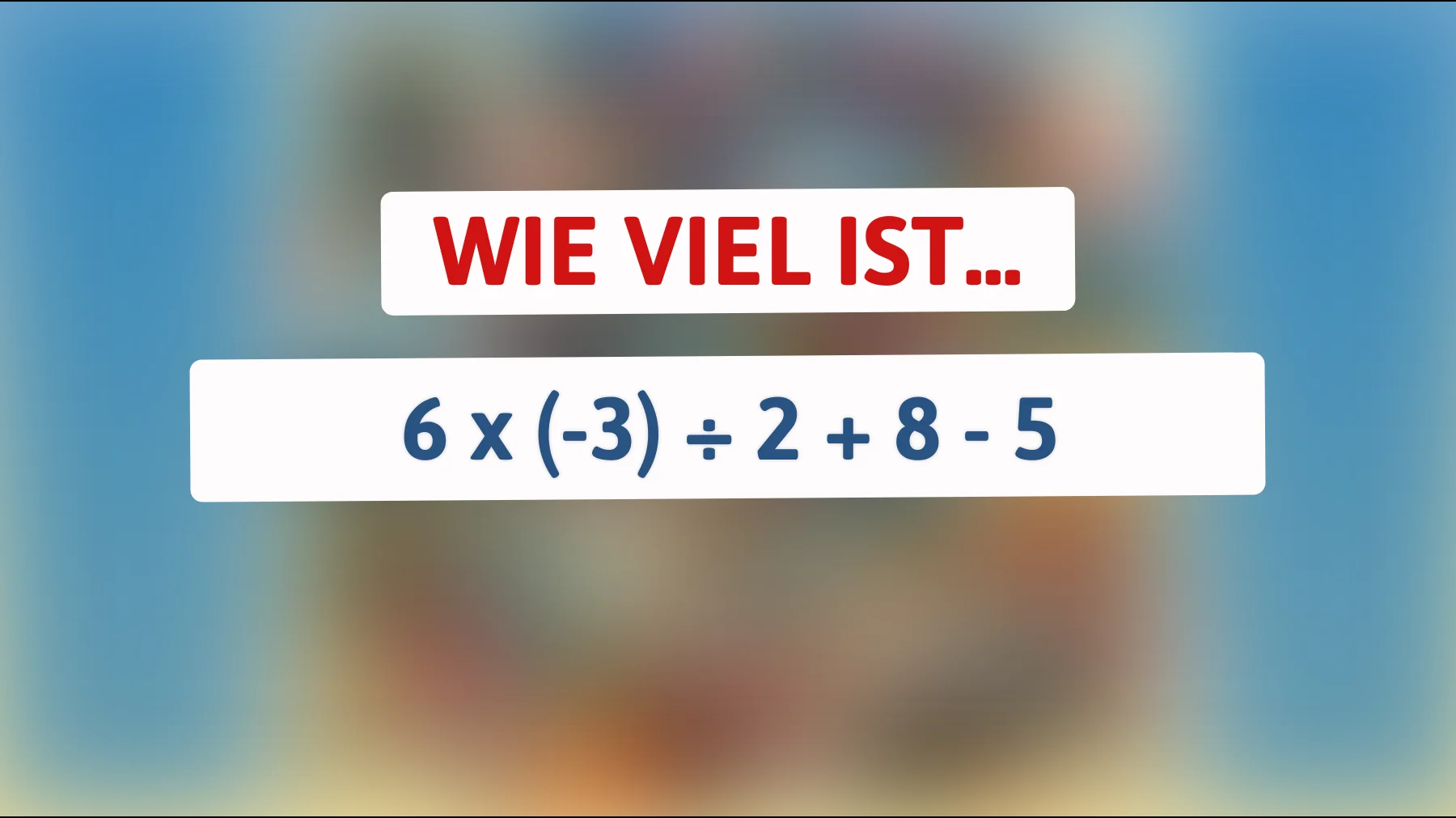 Nur echte Genies können dieses mathematische Rätsel knacken – traust du dich ans Ergebnis?"